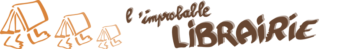 « L’Improbable librairie » ferme ses portes,… mais…