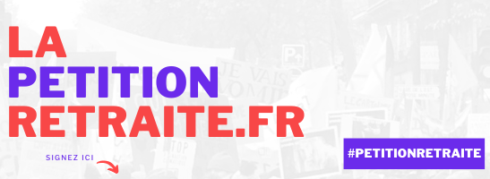 [Pétition] Une majorité de citoyennes et de citoyens le demande : retrait de la réforme Macron !