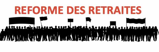 Les retraité·es s’opposent à la réforme des retraites – Le 19 janvier : Agissons massivement